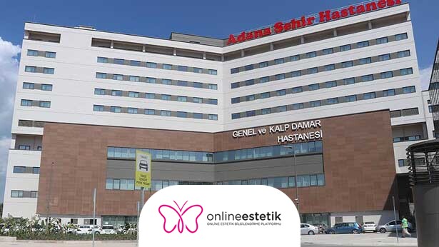 Adana Şehir Hastanesi Estetik ve Plastik Cerrahi